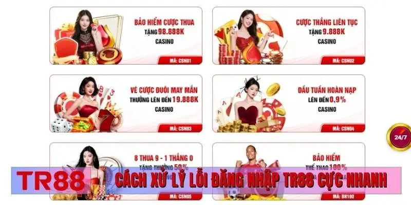 Cách xử lý lỗi đăng nhập TR88 cực nhanh