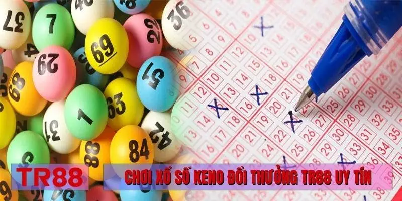 Chơi xổ số Keno đổi thưởng TR88 uy tín