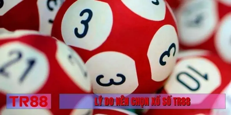 Lý do nên chọn xổ số TR88